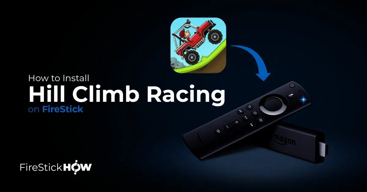 How to Install & Play Hill Climb Racing on FireStick Fire Stick How