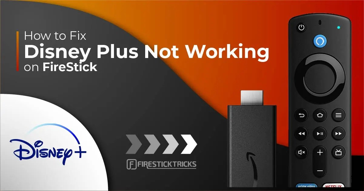 How to Fix Disney Plus Not Working on FireStick in Minutes