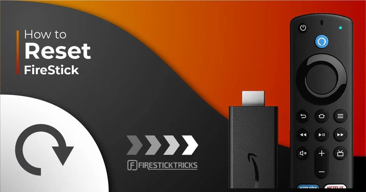 How to Reset FireStick to Factory Settings in 2024