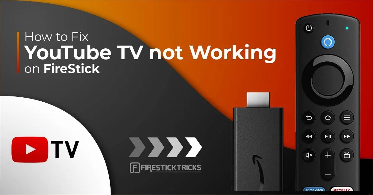 How to Fix YouTube TV Not Working on FireStick (Quick Solutions)