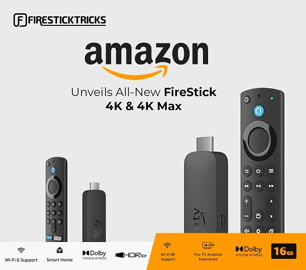 Amazon Announces All New FireStick 4K & FireStick 4K Max