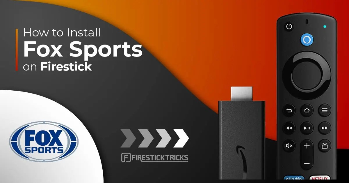 How to Install FOX Sports on FireStick (Super Easy Method)