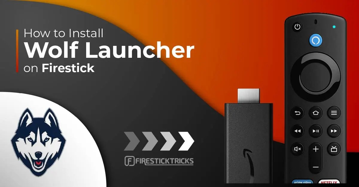 How to Install & Set Up Wolf Launcher on FireStick (2024)