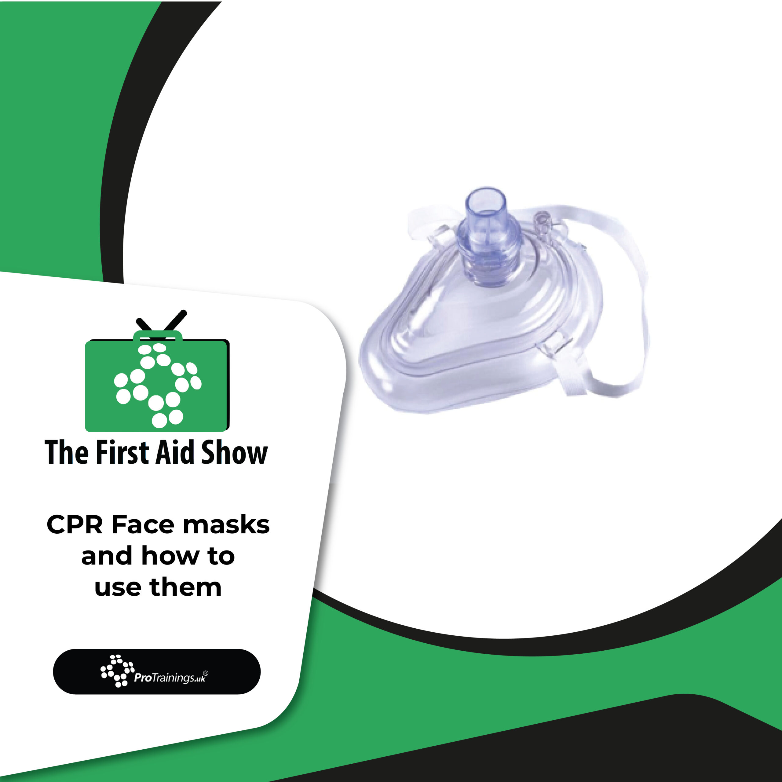 CPR Face masks and how to use them