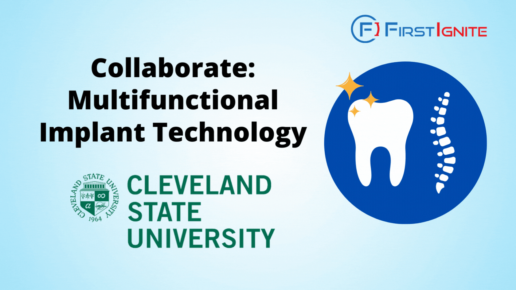Collaborate Multifunctional Implant Technology FirstIgnite