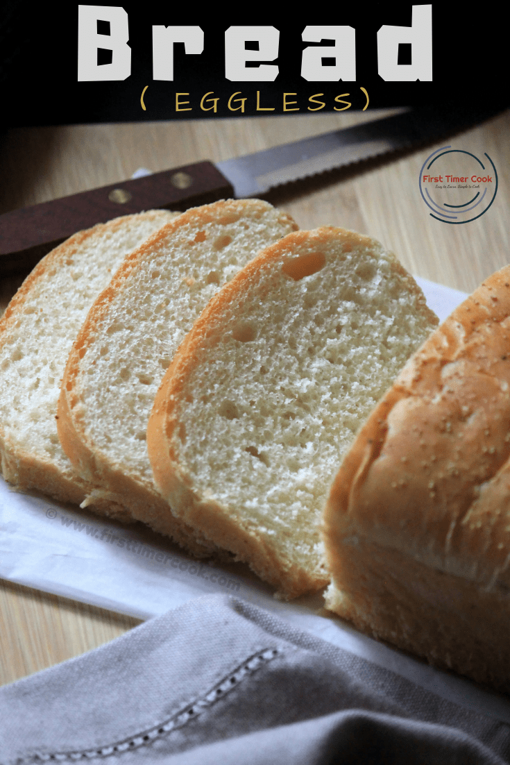 Eggless Homemade Bread First Timer Cook