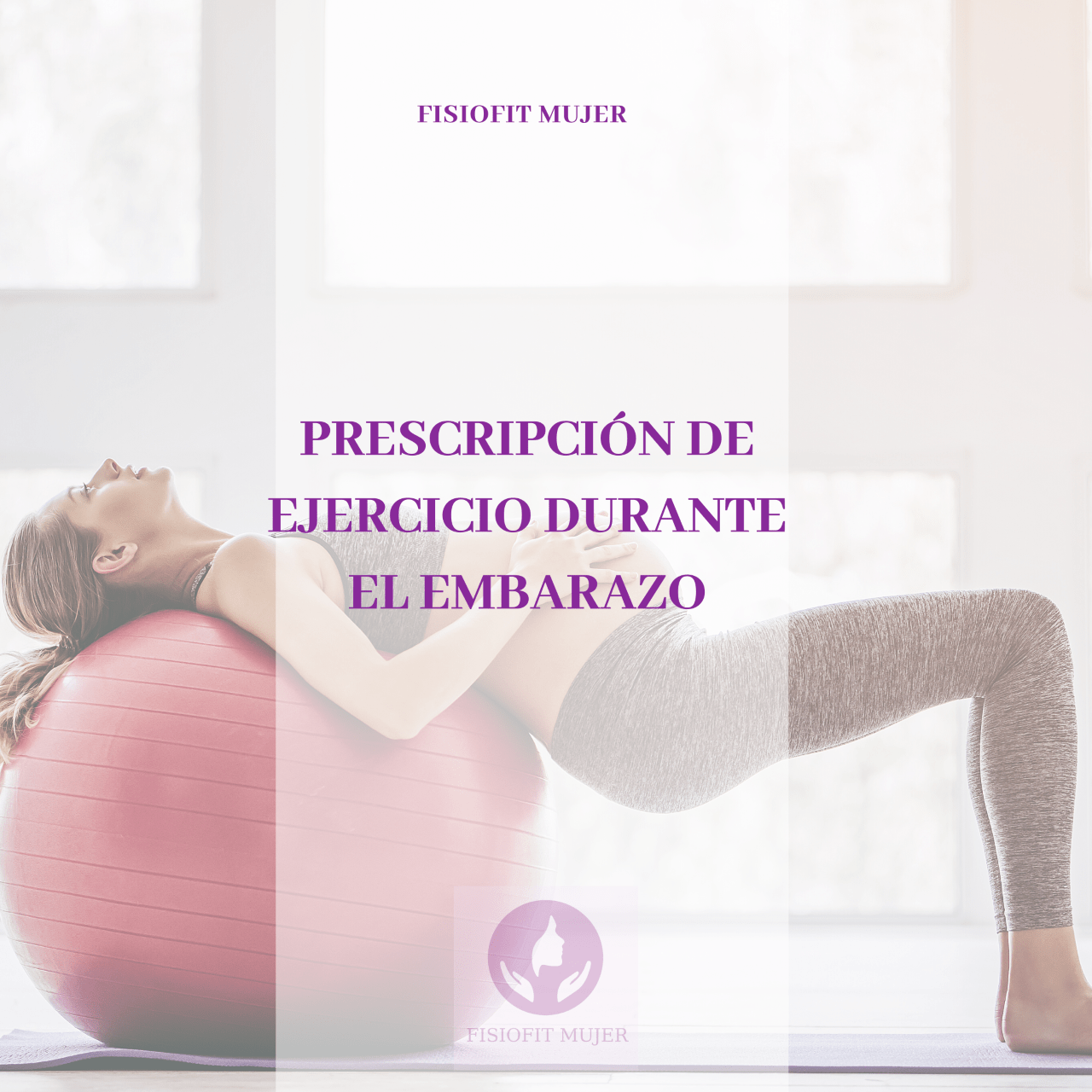 Ejercicio durante el embarazo ⋆ Fisio Fit Mujer