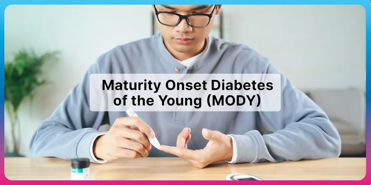 Maturity Onset Diabetes of the Young (MODY) Fitterfly