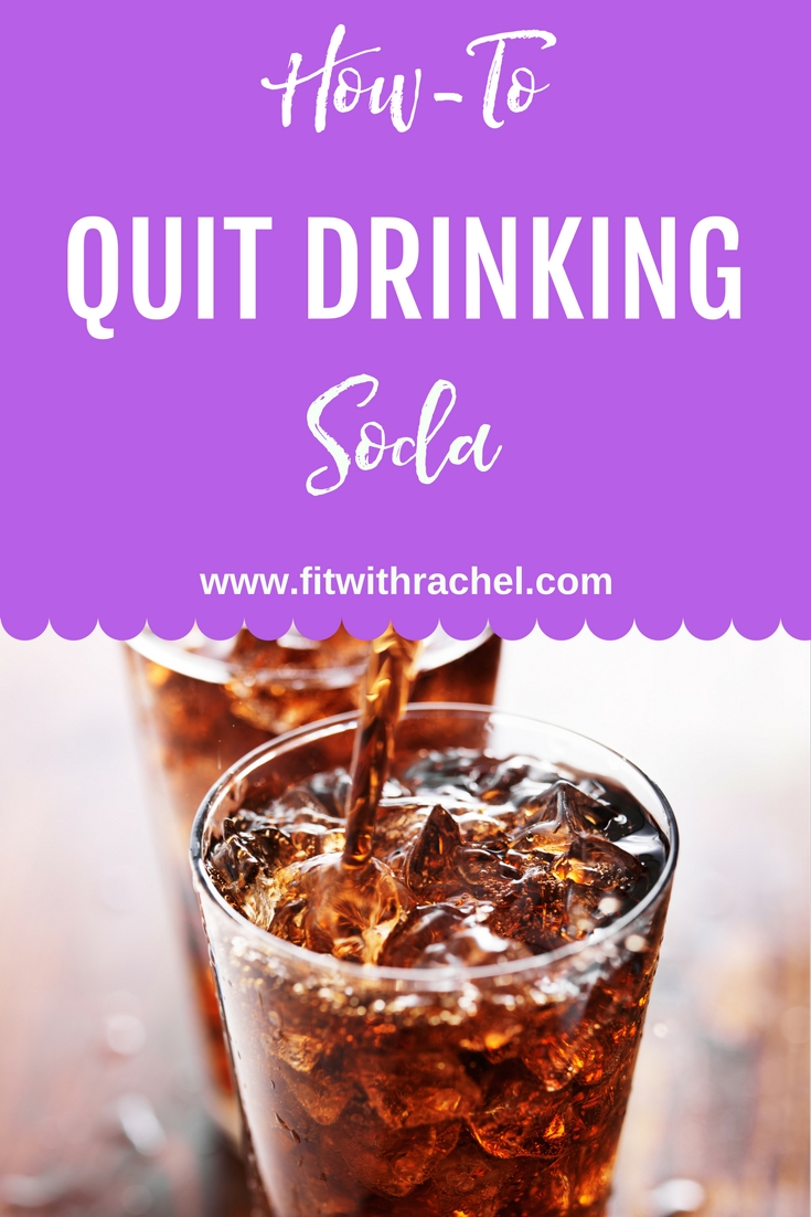 HowTo Stop Drinking Soda Fit with Rachel