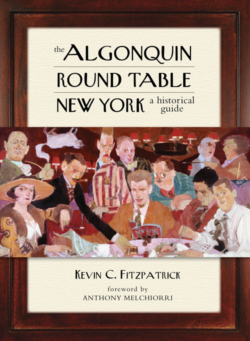 The Algonquin Round Table New York A Historical Guide Dorothy Parker