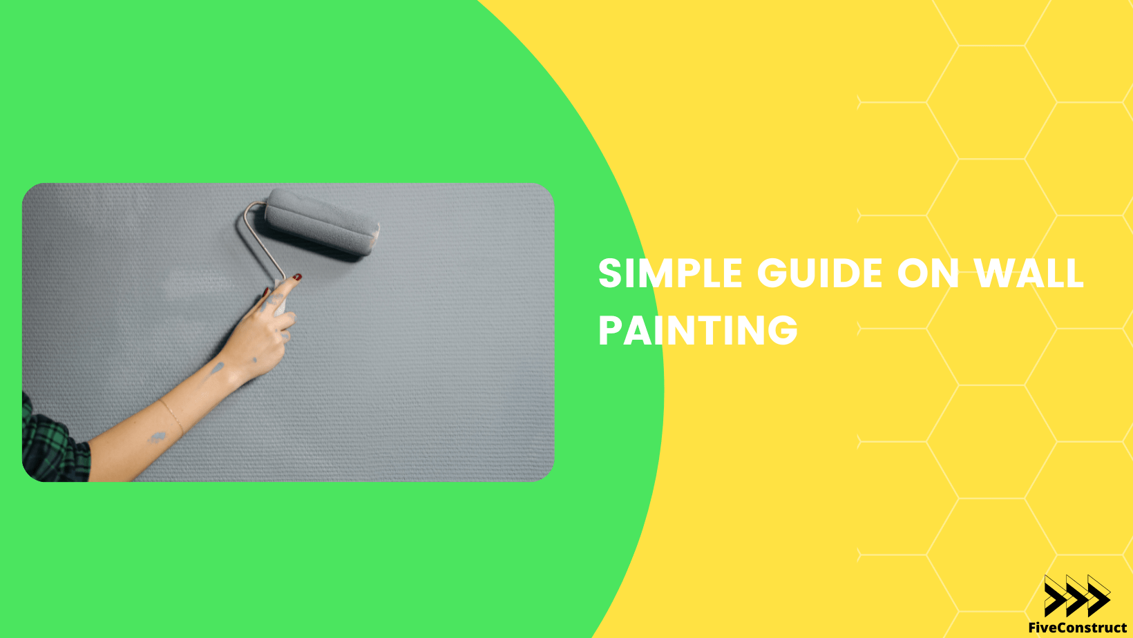 Simple Guide On Wall Painting Five Construct
