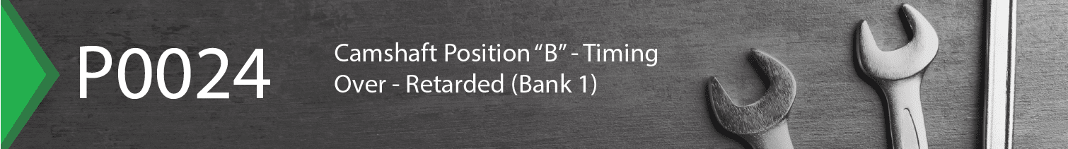 P0024 – Meaning, Causes, Symptoms, & Fixes - FIXD