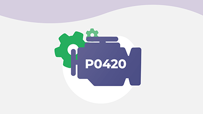 P0420 Engine Code | Catalyst System Efficiency Below Threshold (Bank 1