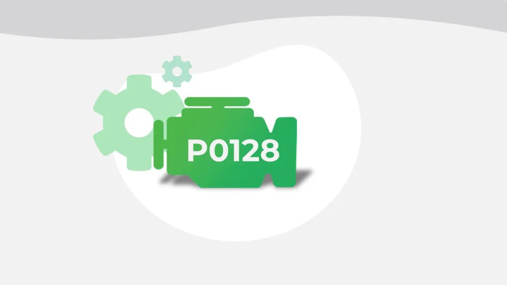 P0128 Engine Code | Coolant Temperature Below Thermostat Regulating
