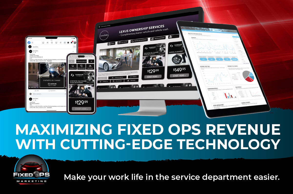 Maximizing Fixed Ops Revenue with CuttingEdge Technology FixedOPS