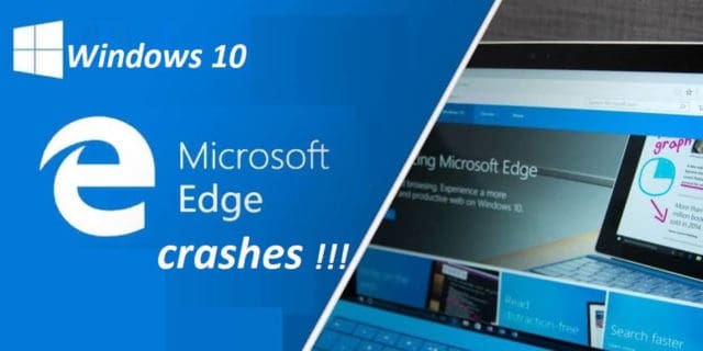 Top 5 Steps to Fix Microsoft Edge Crashes Issue in Windows 10 Builds