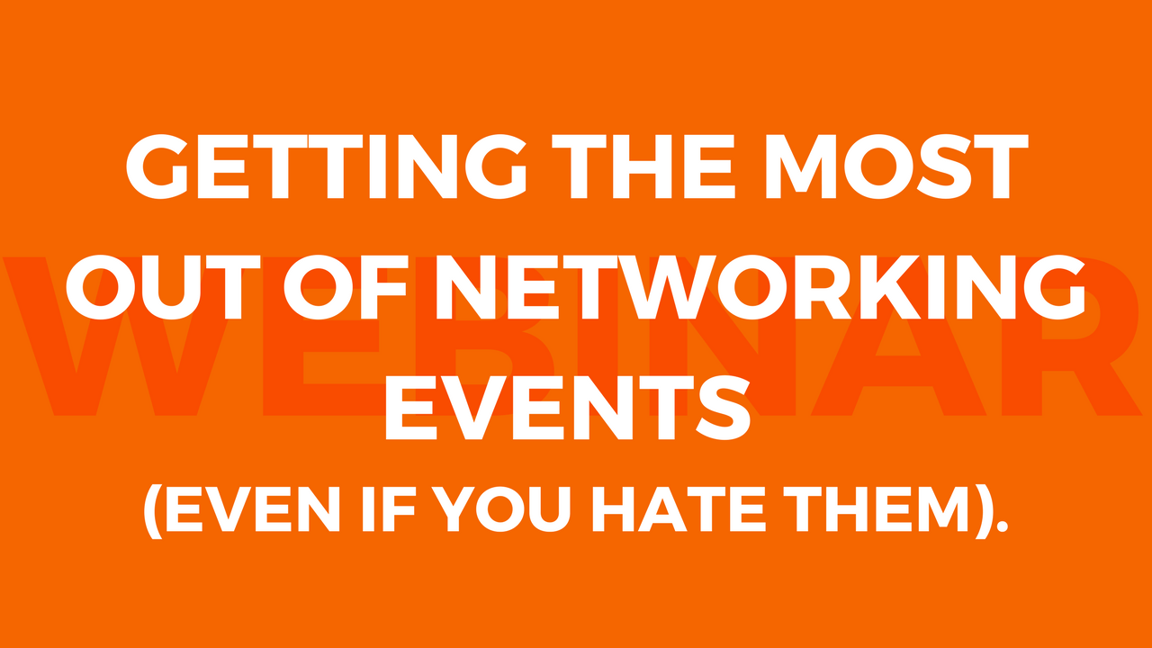 inar getting more from your time at networking events