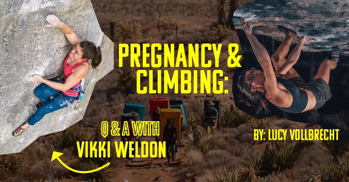 Pregnancy & Climbing Q&A with Vikki Weldon Flashed