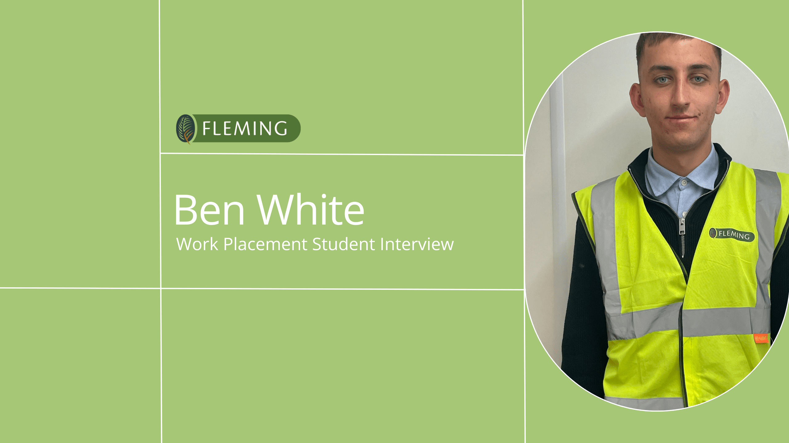 Work Placement Student Ben White Fleming Build