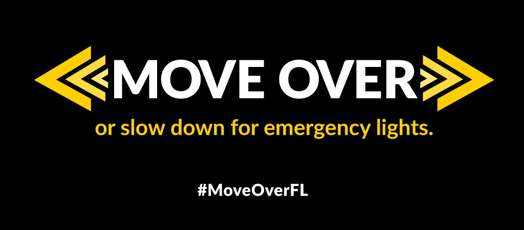 Move Over, Florida! Florida Department of Highway Safety and Motor