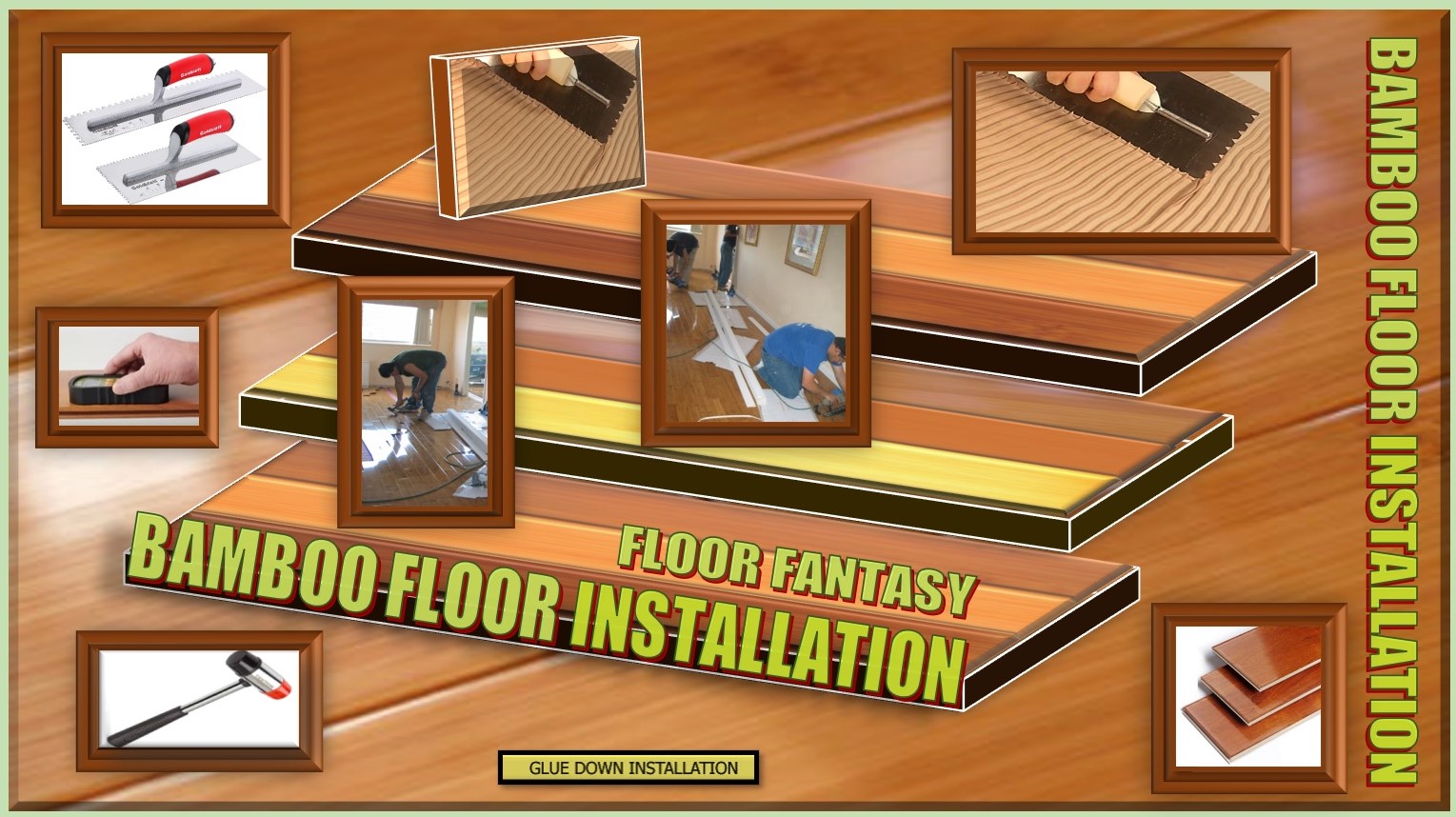 FLOOR FANTASY INSTALLATION GLUE DOWN