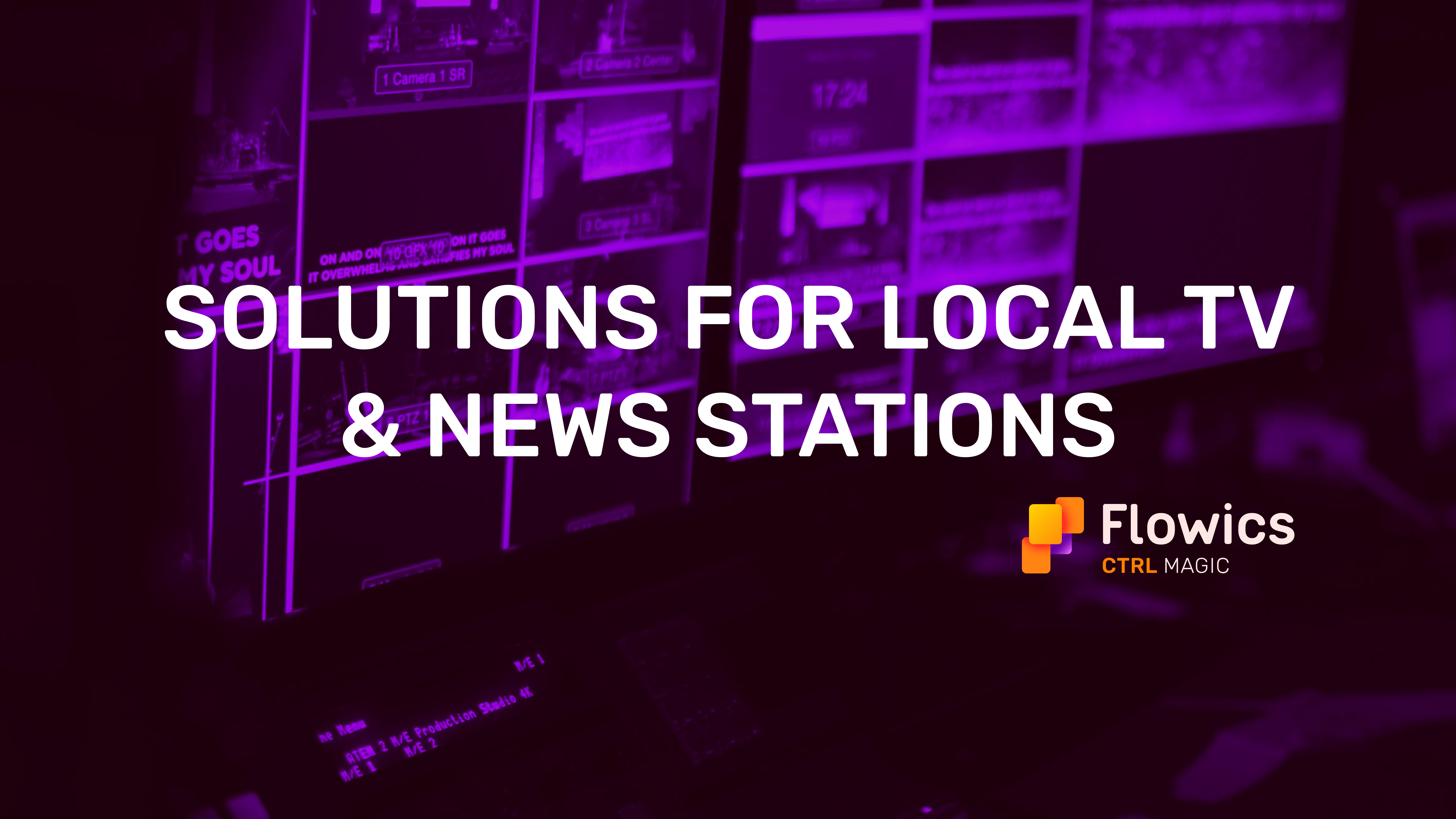 Solutions for Local Tv & News Stations Viz Flowics
