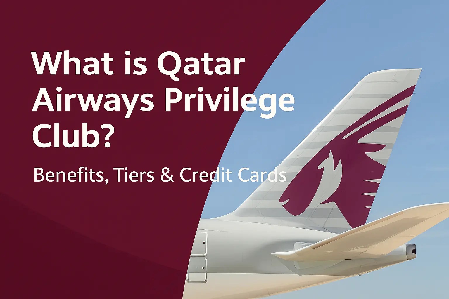 What is Qatar Airways Privilege Club?Benefits, Tiers & Credit Cards