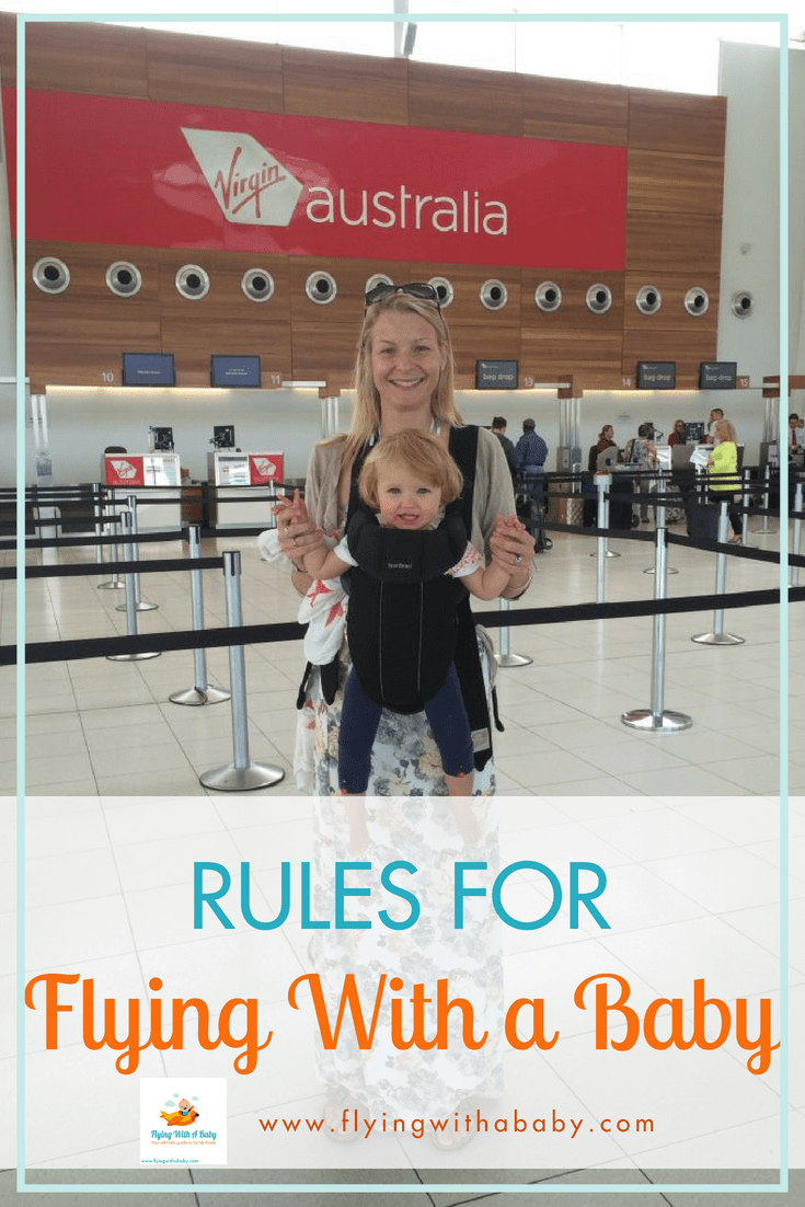 Rules For Flying With A Baby Airline rules for flying with a baby.
