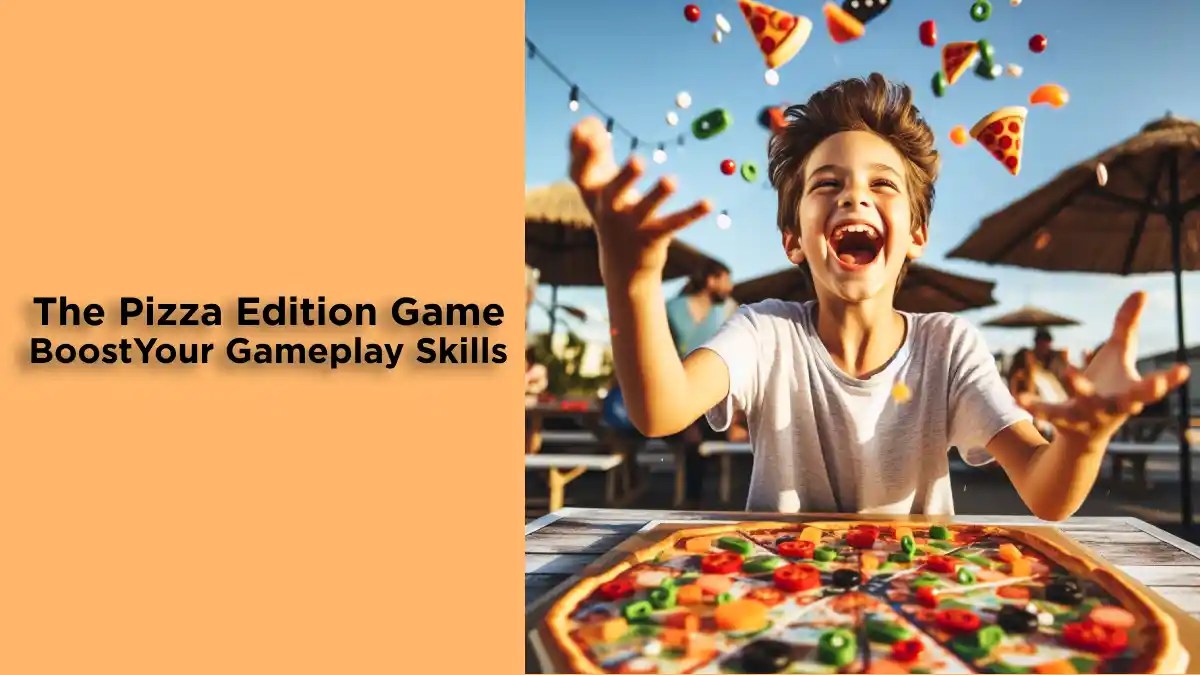 The Pizza Edition Game BoostYour Gameplay Skills