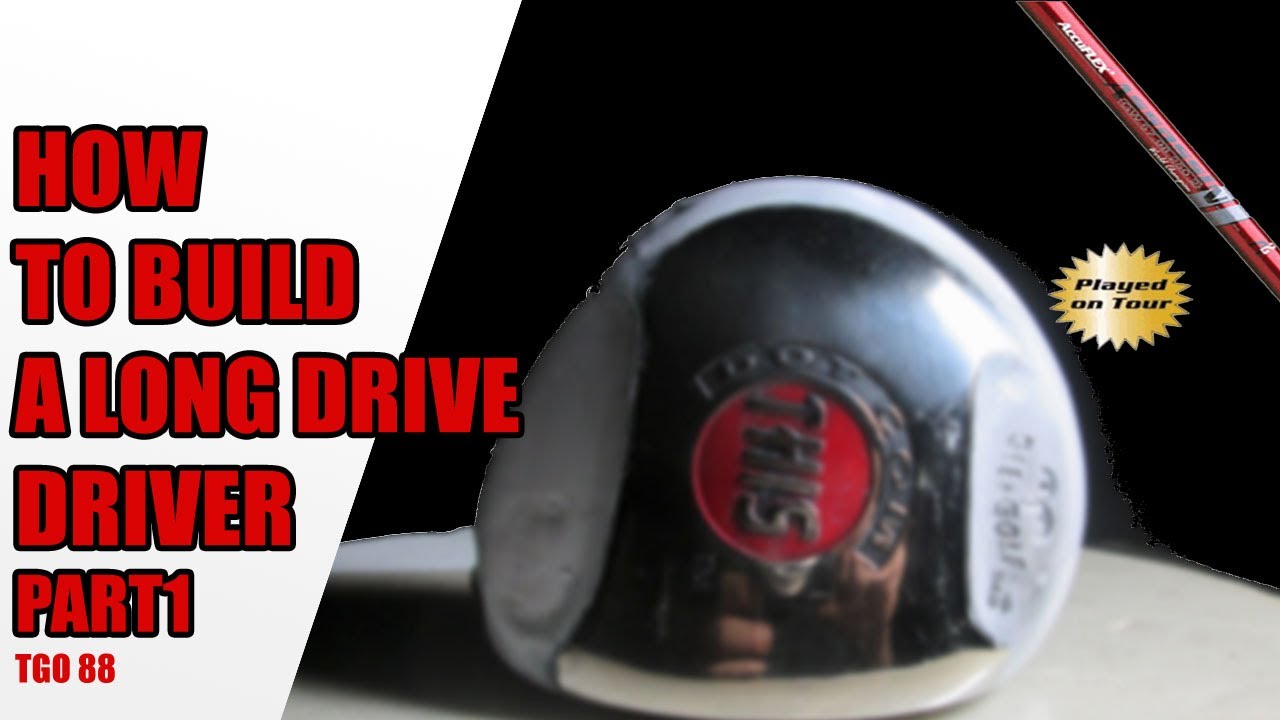 HOW TO BUILD A LONG DRIVE 48 INCH DRIVER PART 1 FOGOLF FOLLOW GOLF