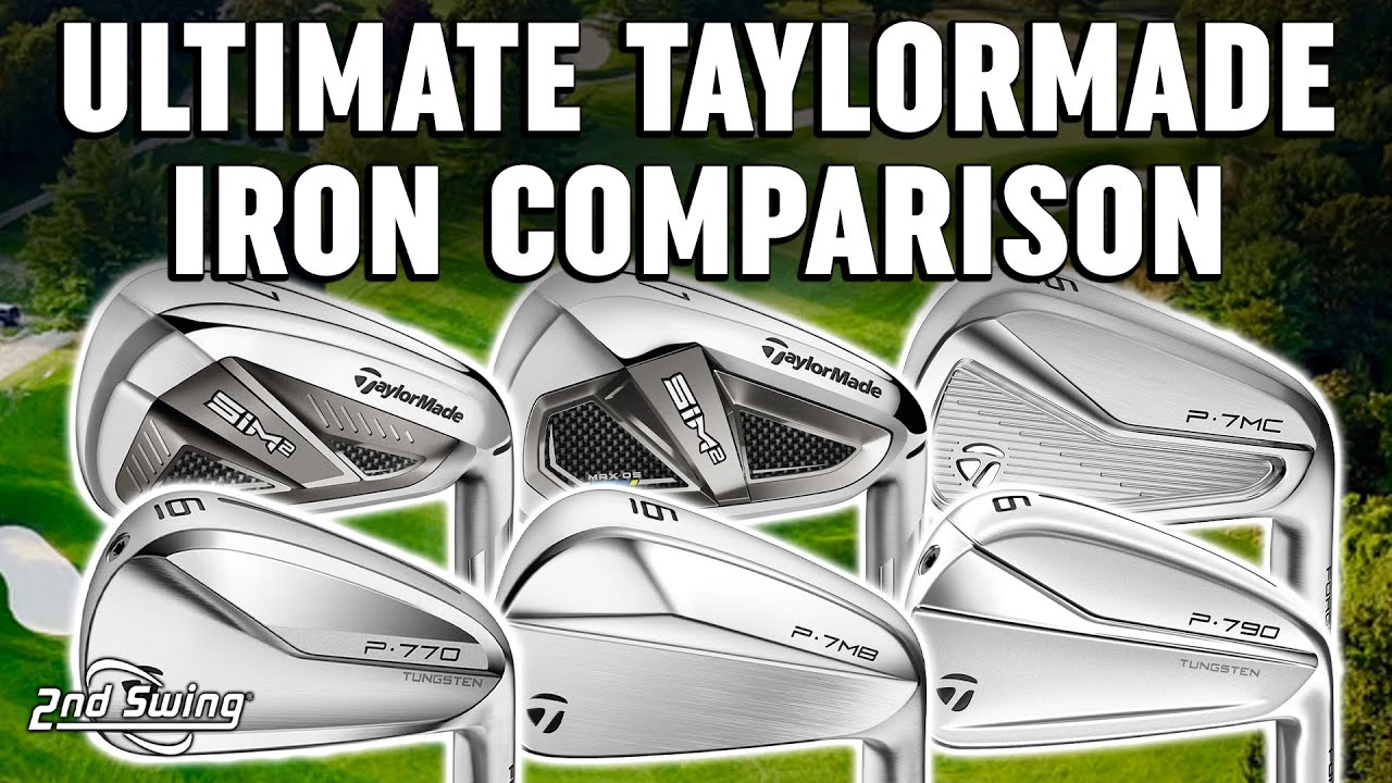 Ultimate TaylorMade Golf Irons Comparison of 2021 FOGOLF FOLLOW GOLF