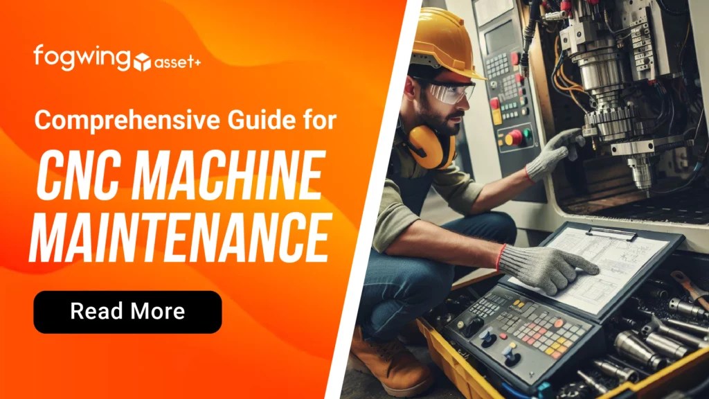 A Guide On CNC Machine Maintenance Fogwing,io