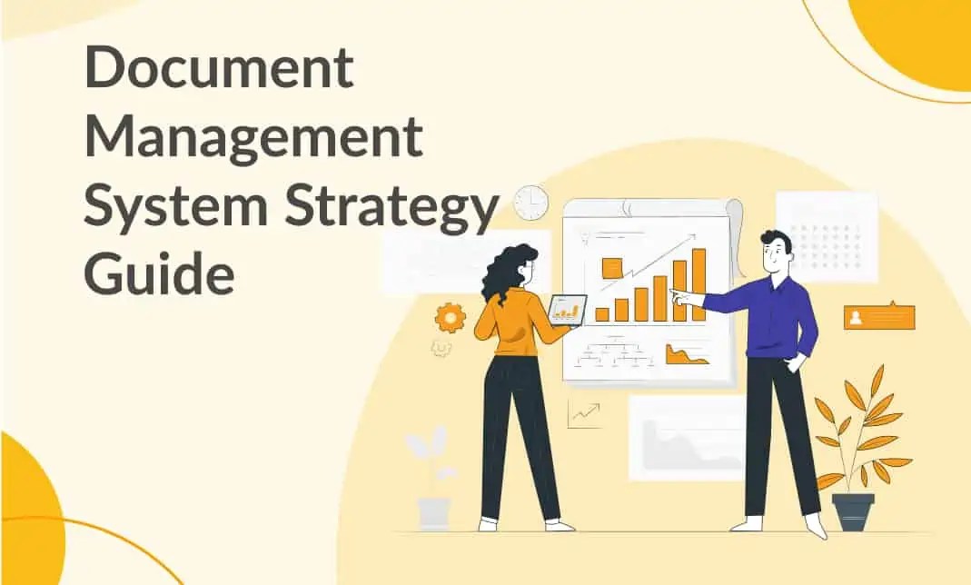 Document Management System Strategy Guide How to Manage Your