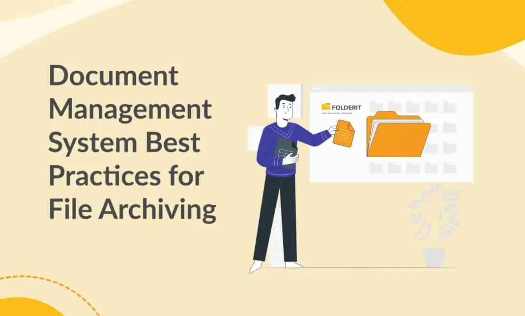 Document Management System Best Practices for File Archiving Document