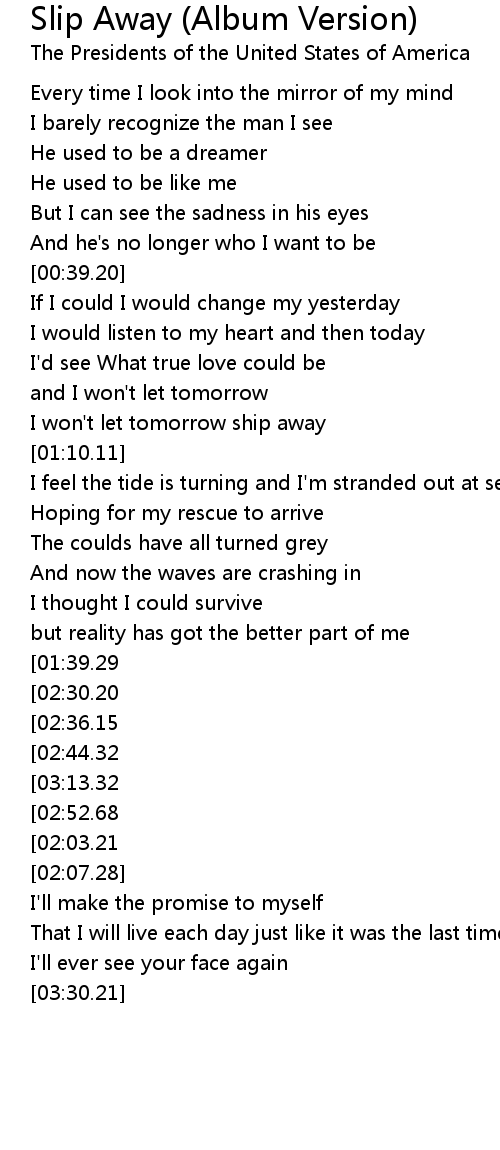 Slip Away (Album Version) Lyrics Follow Lyrics