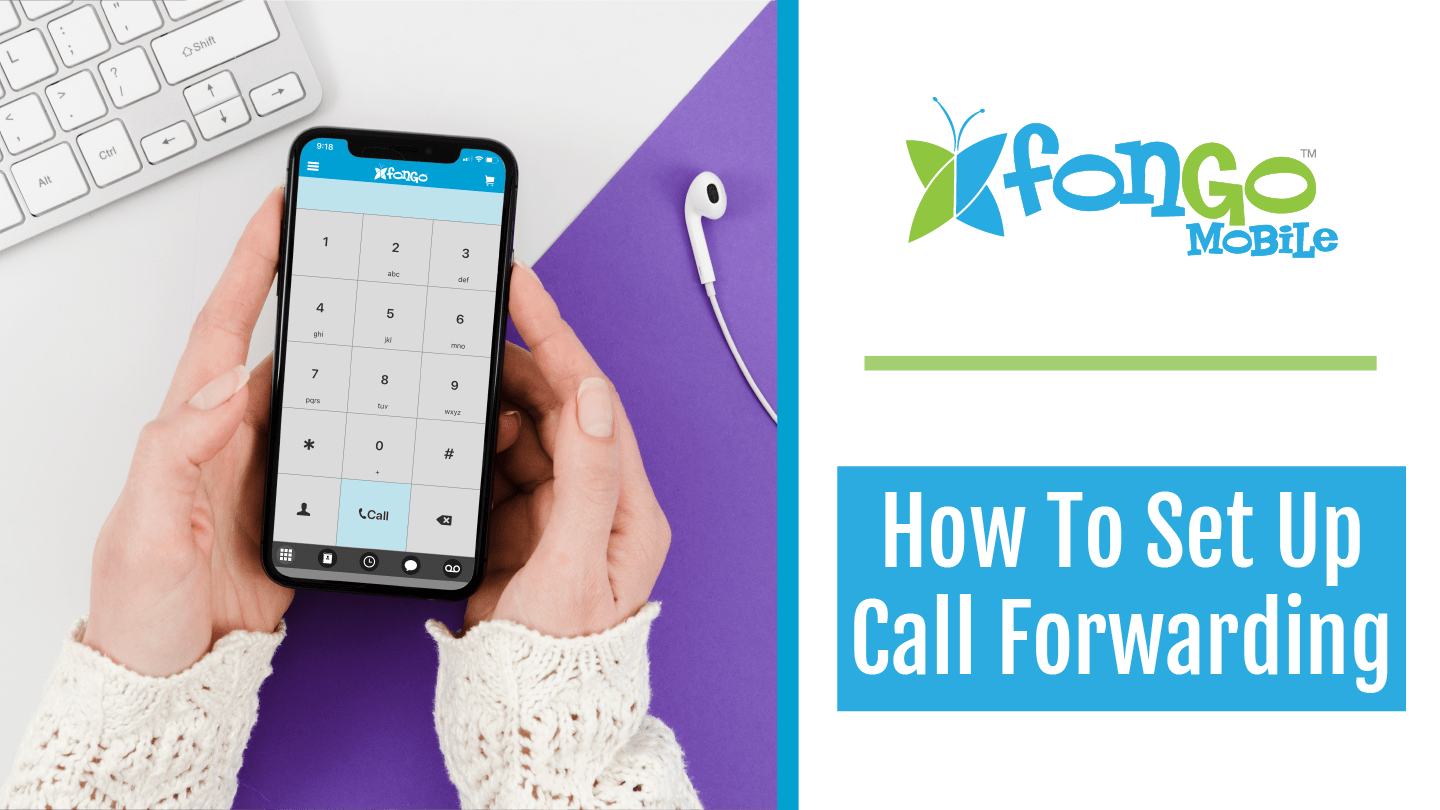 How to Set Up Call Forwarding Fongo