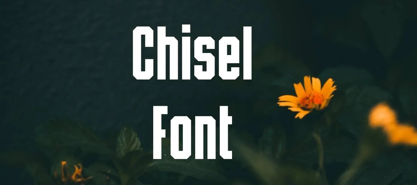 Chisel Font Free Download