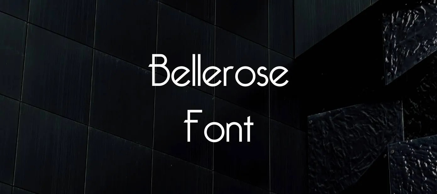 Bellerose Font Free Download