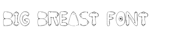 BIG BREAST FONT Font - FontPalace.com
