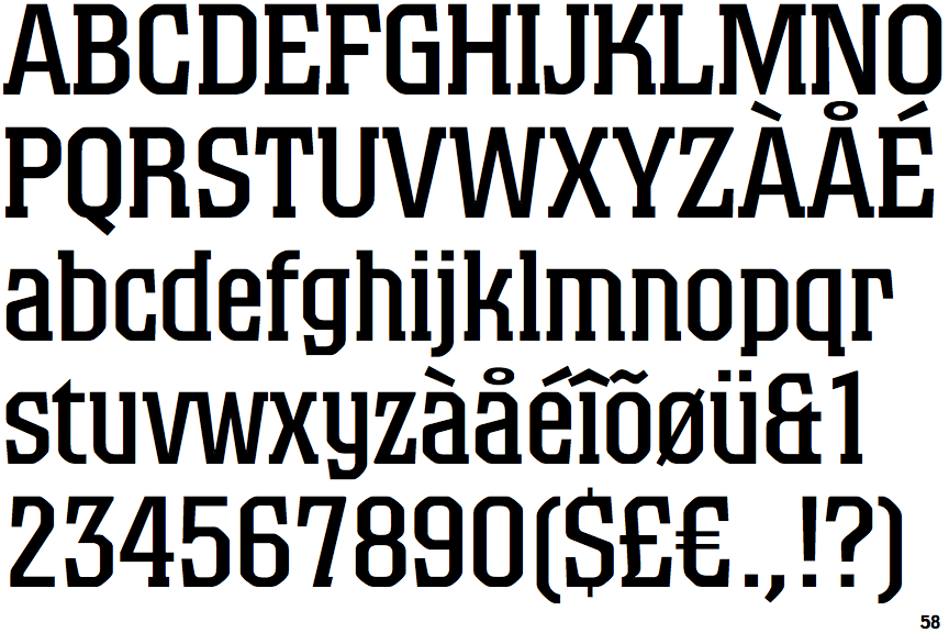 Fontscape Home > Classification > Serif > Slabserif > Block serif