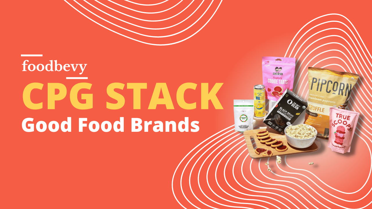 CPG Stack Good Food Brands Foodbevy