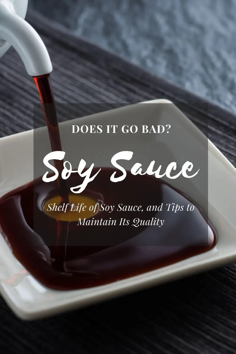 Does Soy Sauce Go Bad? Tips for Safe Storage Food Readme
