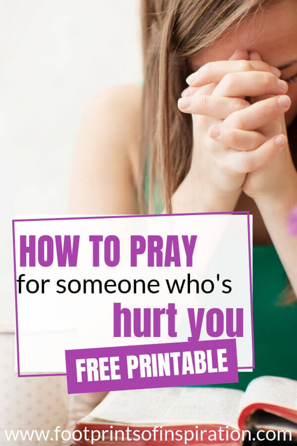 How to Pray For Someone Who's Hurt You