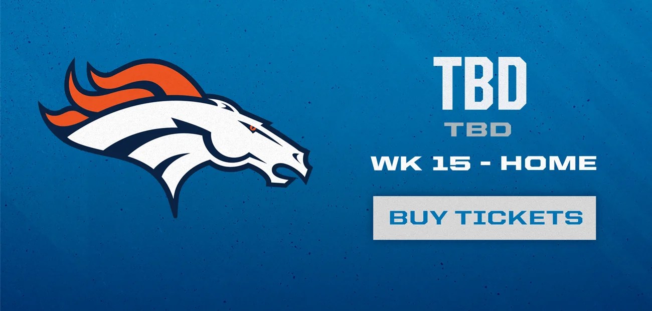 BRONCOS VS LIONS GAME DATE & TIME TBD Ford Field