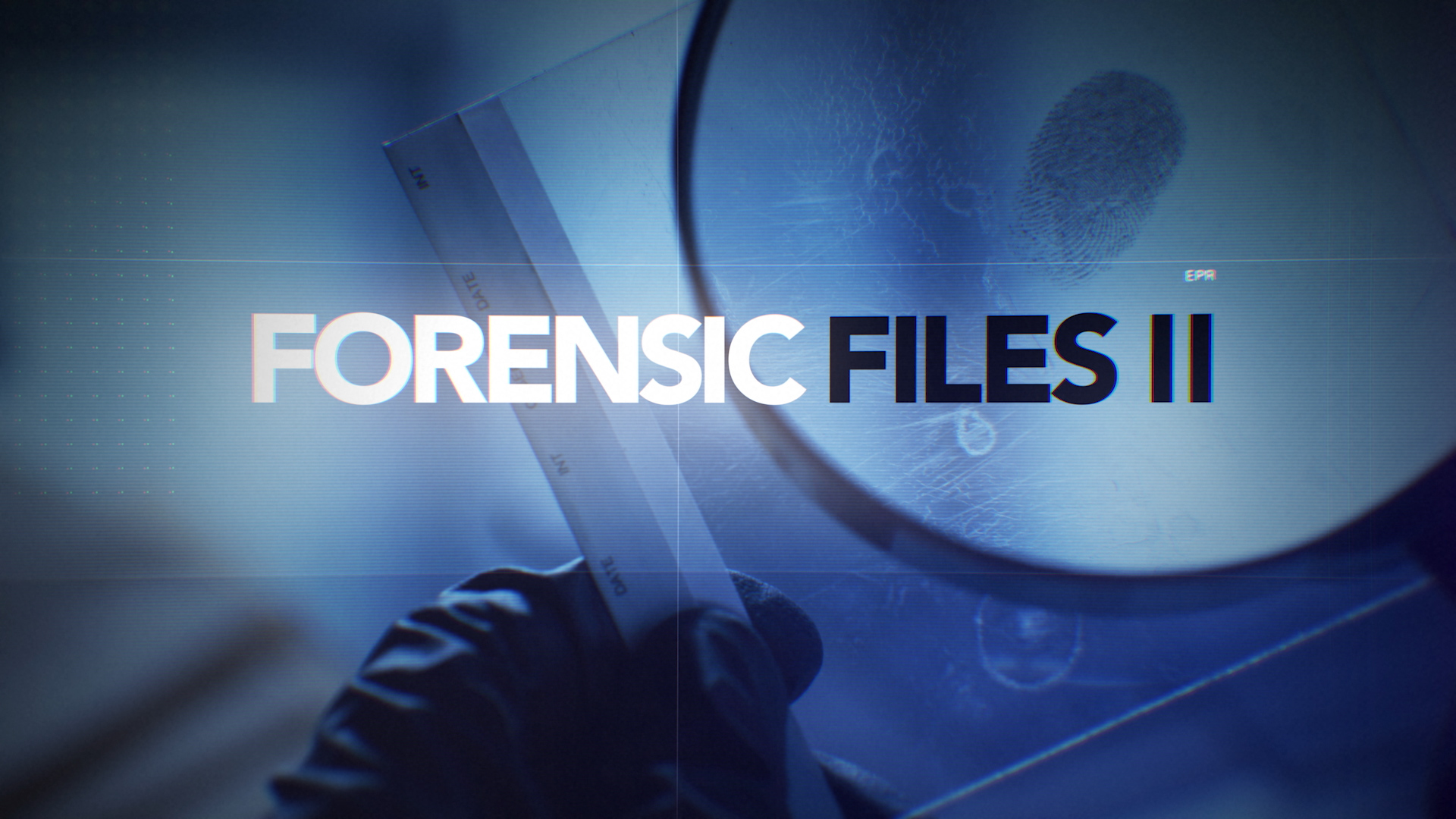 “Forensic Files II”, HLN’s Highest Rated Original Series Ever, is