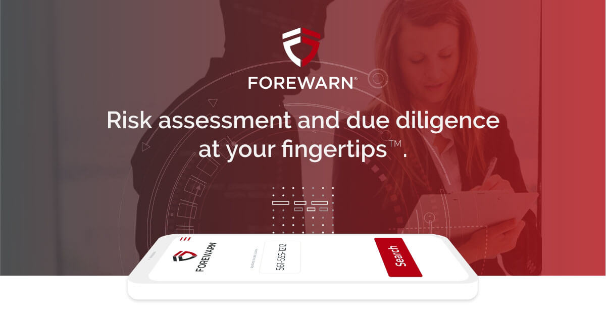 Risk Assessment & Due Diligence App For Professionals FOREWARN
