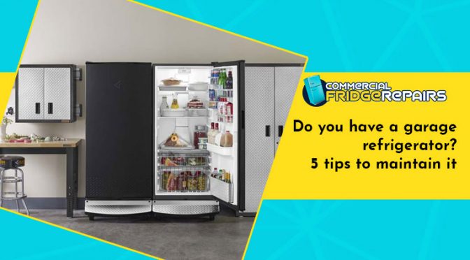 5 Tips On Keeping Your Refrigerator In A Garage - Fork & Spoon Kitchen