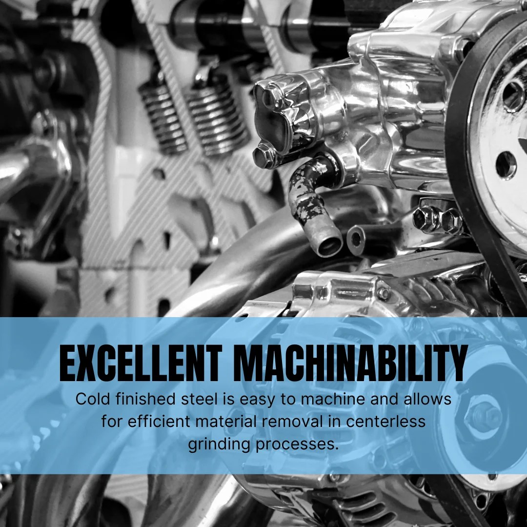 The Best Advantages of Cold Finished Steel in Centerless Grinding