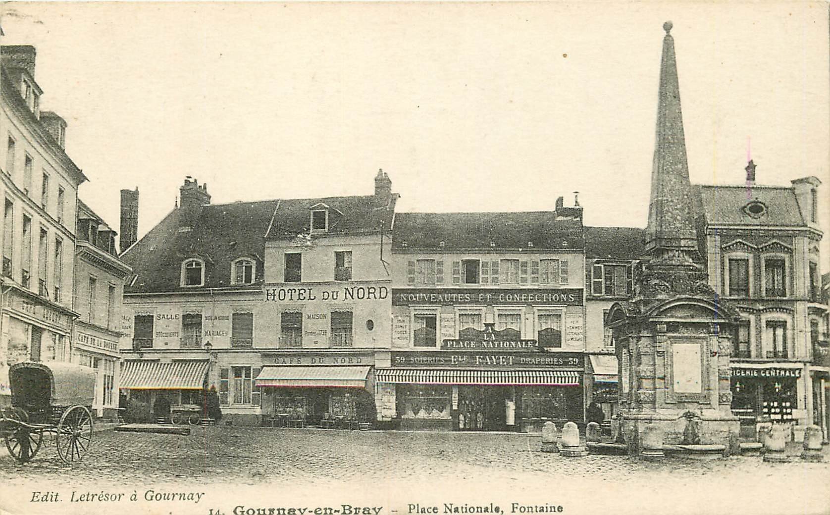76 GOURNAYENBRAY. Place Nationale 1918 Fontaine Hôtel du Nord et A la