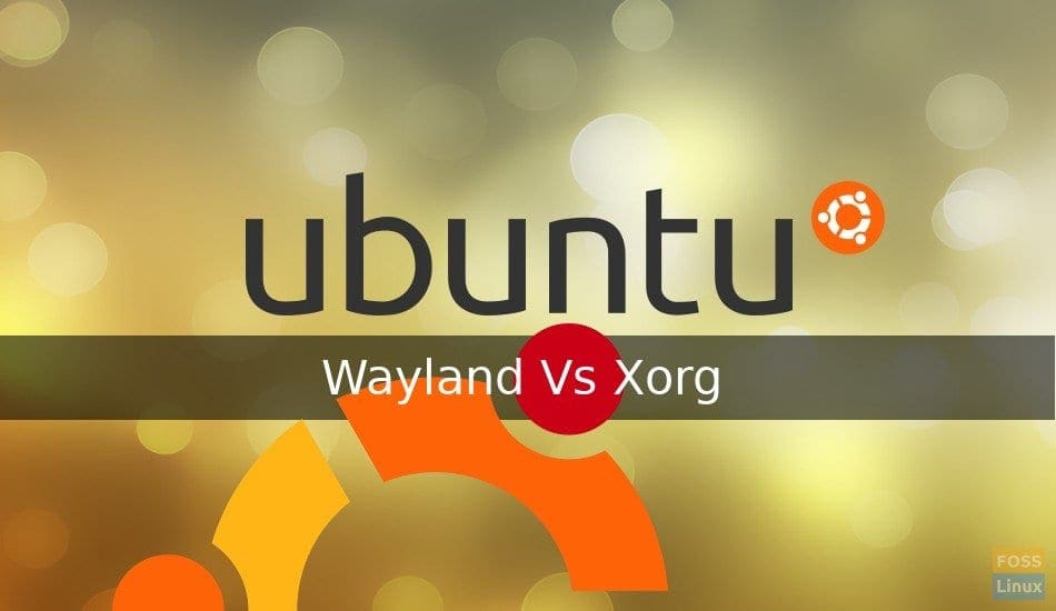 How to switch between Wayland and in Ubuntu 17.10
